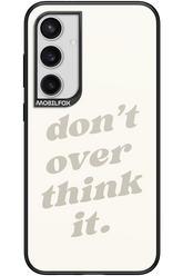 No OverThink - Samsung Galaxy S24+