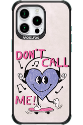 Don't Call Me! - Apple iPhone 15 Pro Max