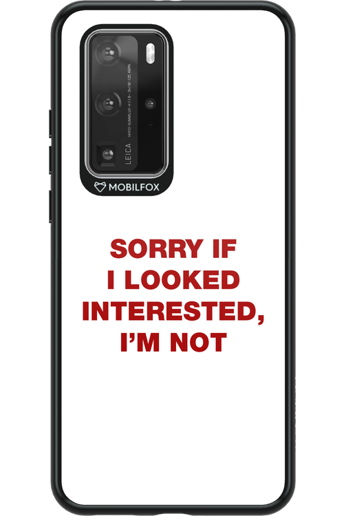 I'm not - Huawei P40 Pro