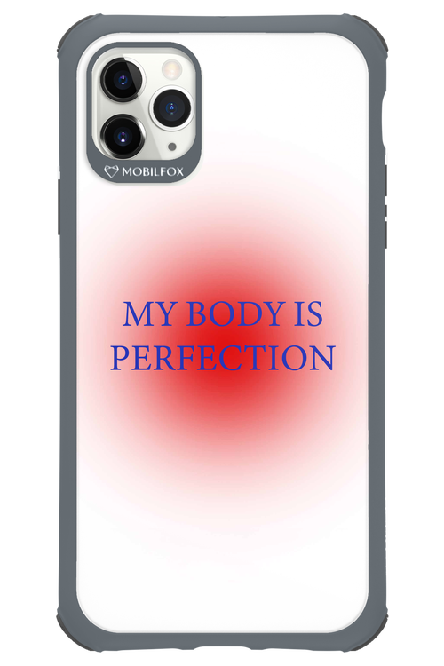 My body is perfection - Apple iPhone 11 Pro Max