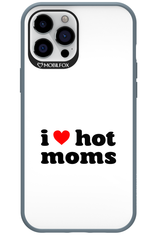 I love hot moms W - Apple iPhone 12 Pro Max