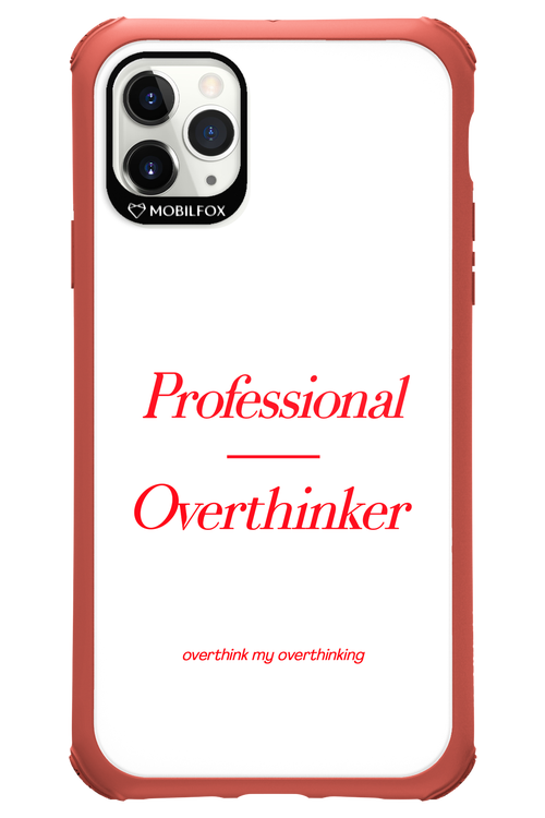 Pro Overthinker - Apple iPhone 11 Pro Max