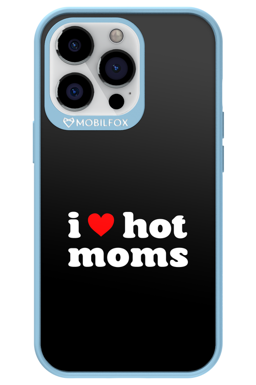 I love hot moms - Apple iPhone 13 Pro