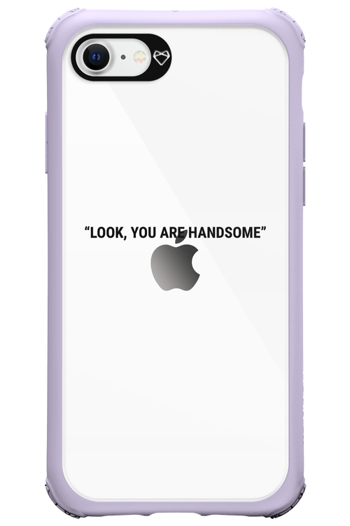 You are handsome - Apple iPhone SE 2020