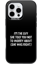 She was right 2.0 - Apple iPhone 16 Pro Max