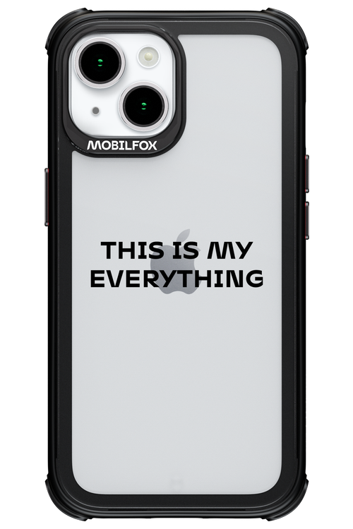 This is my everything - Apple iPhone 15