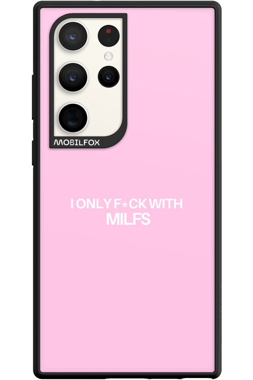 Only Milf Pink - Samsung Galaxy S23 Ultra