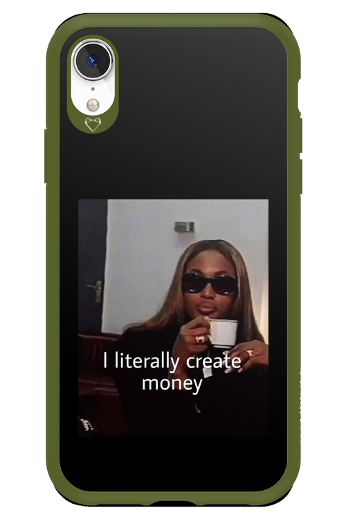 I literally create money - Apple iPhone XR