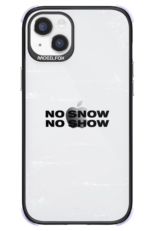 No snow, no show Mirror - Apple iPhone 14 Plus