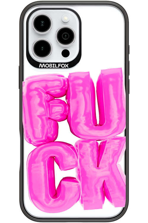 F*ck Transparent - Apple iPhone 16 Pro Max