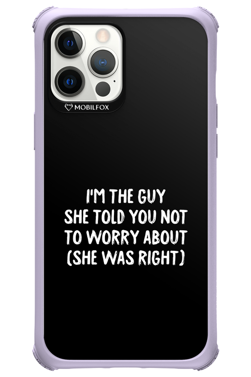 She was right 2.0 - Apple iPhone 12 Pro Max