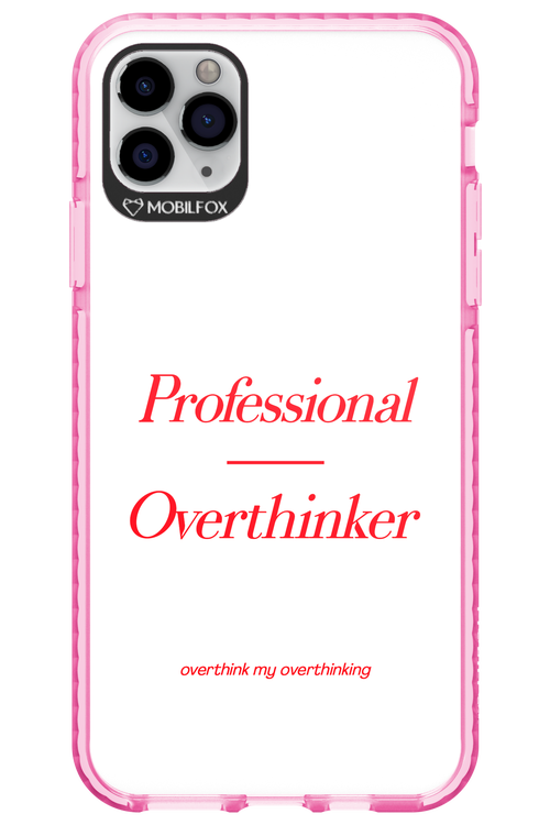 Pro Overthinker - Apple iPhone 11 Pro Max