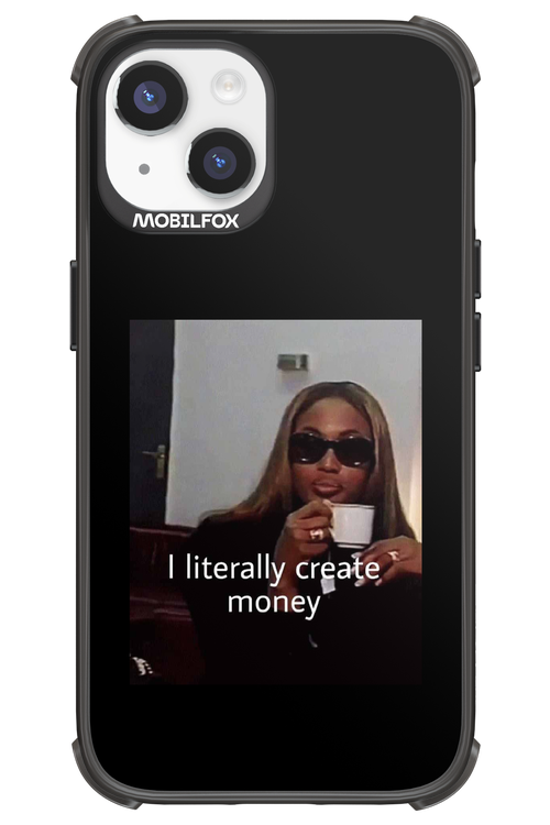 I literally create money - Apple iPhone 14
