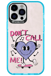 Don't Call Me! - Apple iPhone 13 Pro Max