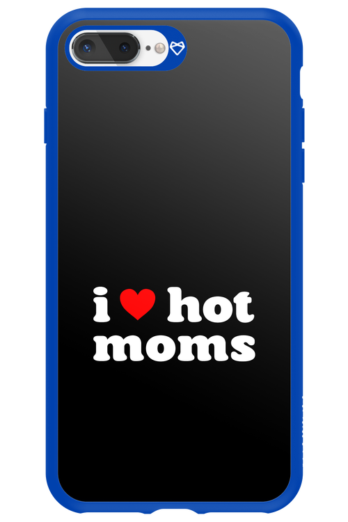 I love hot moms 2.0 - Apple iPhone 8 Plus