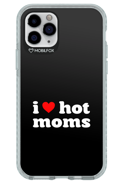 I love hot moms - Apple iPhone 11 Pro