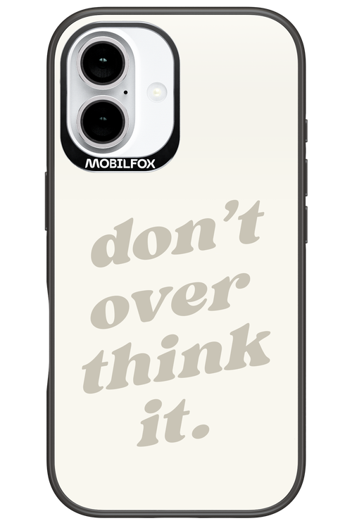 No OverThink - Apple iPhone 16