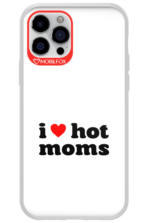 I love hot moms W 2.0 - Apple iPhone 12 Pro