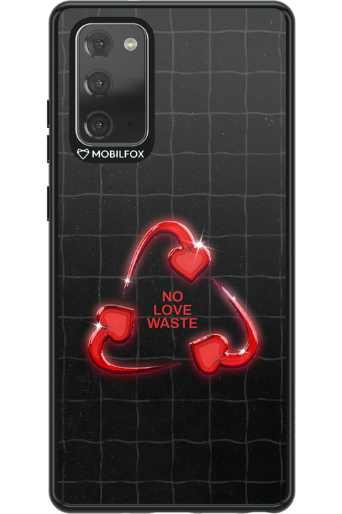 No Love Waste 2.0 - Samsung Galaxy Note 20