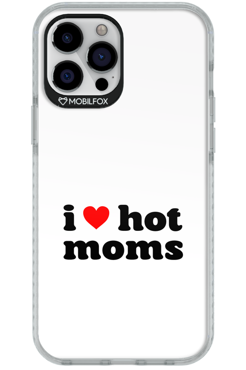 I love hot moms W 2.0 - Apple iPhone 12 Pro Max