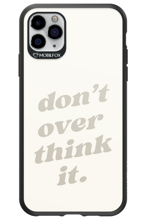 No OverThink - Apple iPhone 11 Pro Max