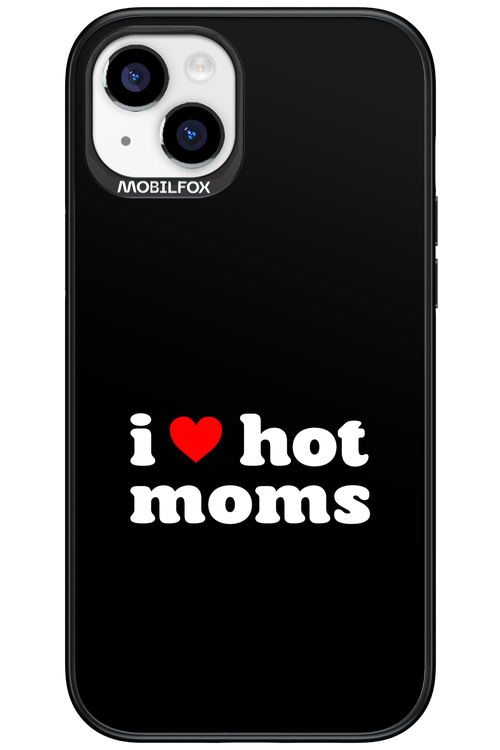 I love hot moms - Apple iPhone 15 Plus