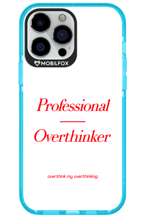 Pro Overthinker - Apple iPhone 13 Pro Max