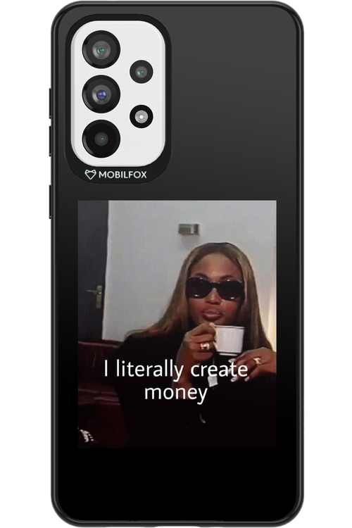 I literally create money - Samsung Galaxy A73