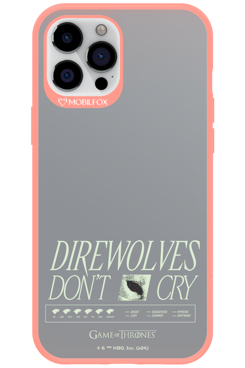 Direwolves Don’t Cry - Apple iPhone 12 Pro Max