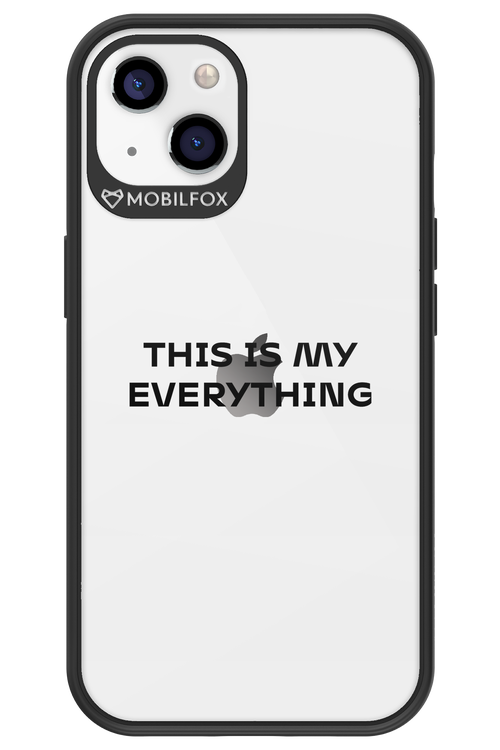 This is my everything - Apple iPhone 13