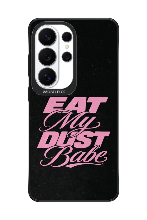 Eat My Dust 2.0 - Samsung Galaxy S26 Ultra