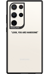 You are handsome - Samsung Galaxy S23 Ultra