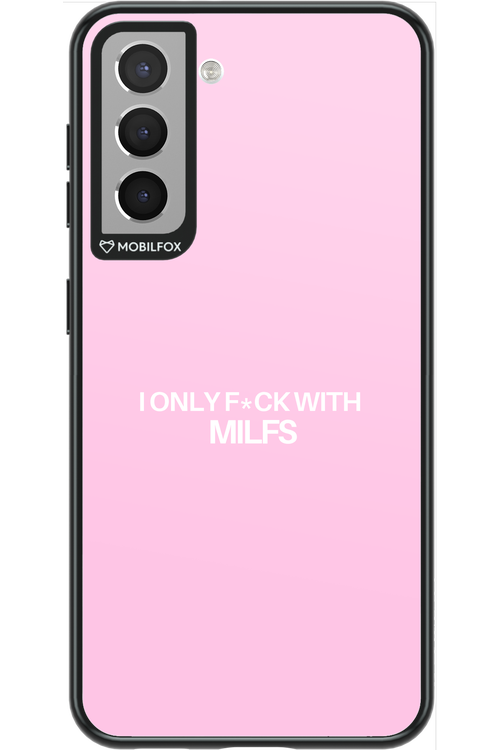 Only Milf Pink - Samsung Galaxy S21
