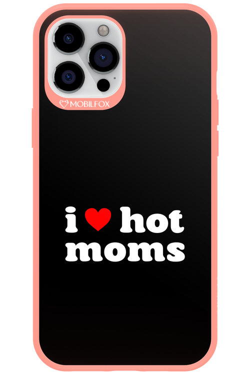 I love hot moms - Apple iPhone 12 Pro Max