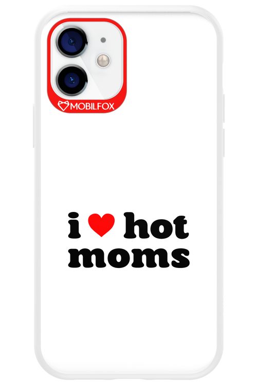 I love hot moms W 2.0 - Apple iPhone 12
