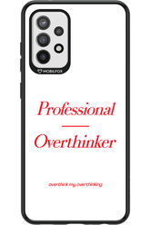 Pro Overthinker - Samsung Galaxy A72