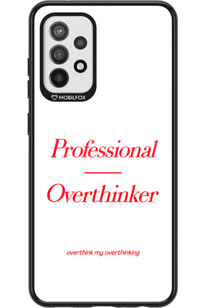 Pro Overthinker - Samsung Galaxy A72