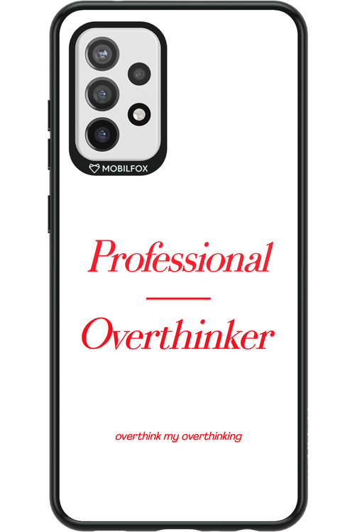 Pro Overthinker - Samsung Galaxy A72