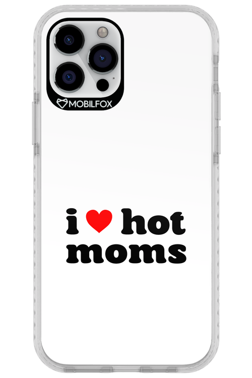 I love hot moms W 2.0 - Apple iPhone 12 Pro