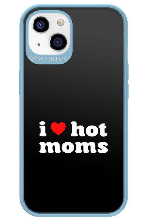 I love hot moms - Apple iPhone 13