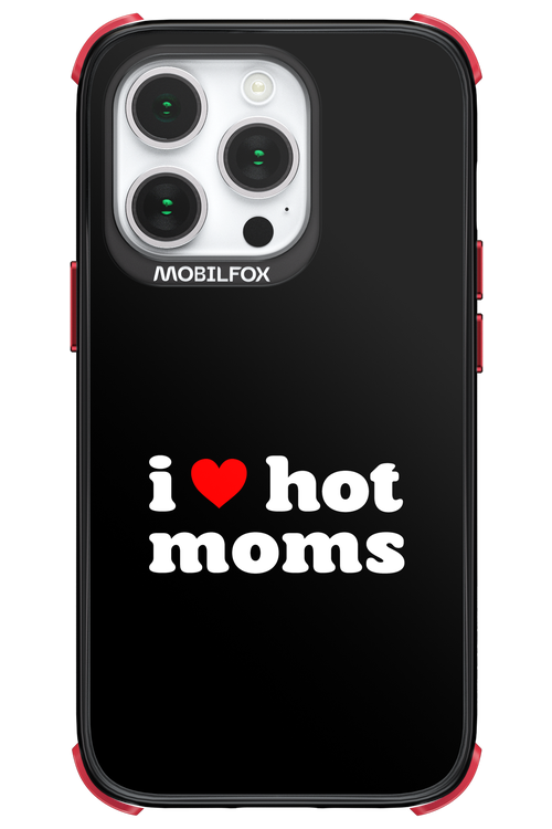 I love hot moms 2.0 - Apple iPhone 14 Pro