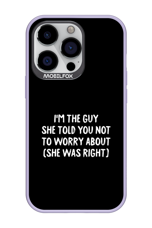 She was right 2.0 - Apple iPhone 13 Pro
