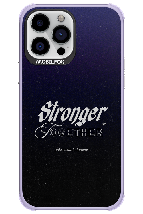 Stronger Together - Apple iPhone 13 Pro Max