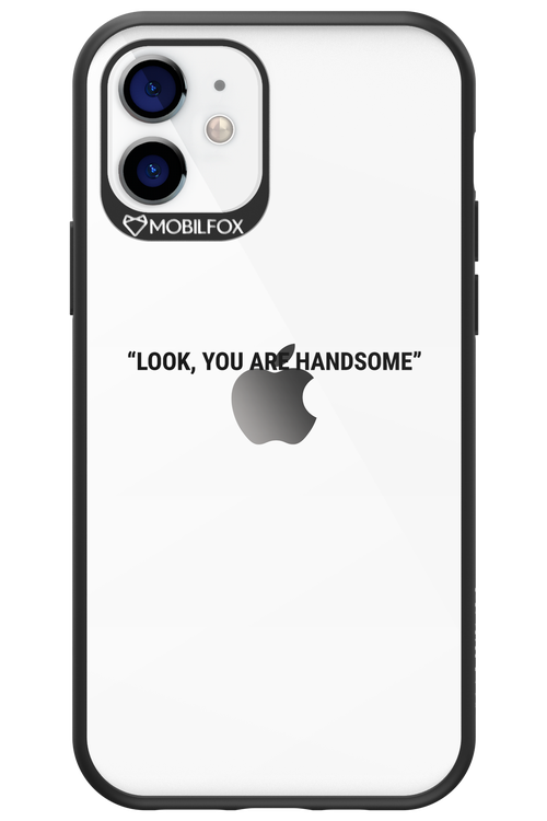 You are handsome - Apple iPhone 12