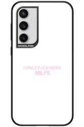 Only Milf - Samsung Galaxy S23 FE