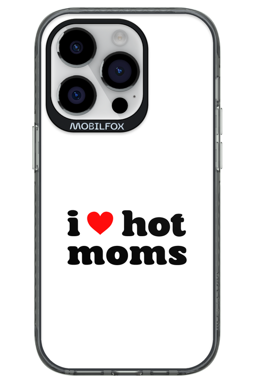 I love hot moms W 2.0 - Apple iPhone 14 Pro