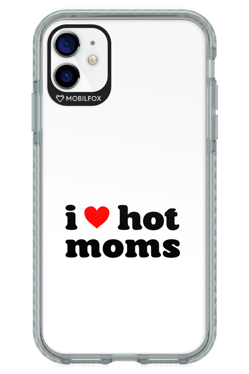 I love hot moms W 2.0 - Apple iPhone 11