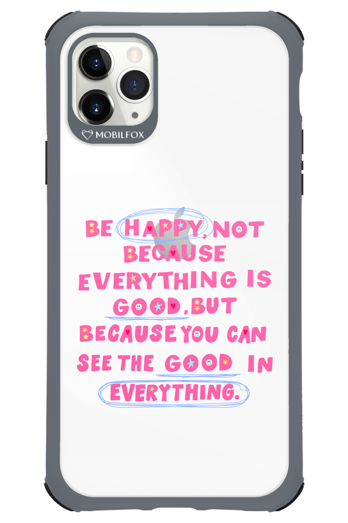 Be Happy - Apple iPhone 11 Pro Max