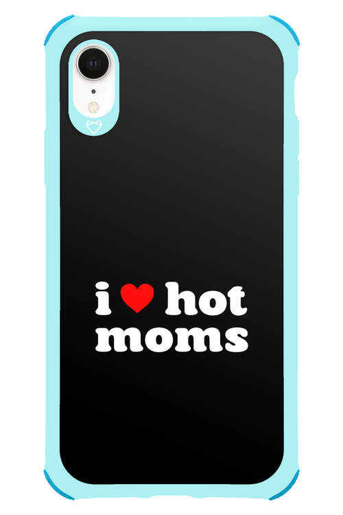 I love hot moms - Apple iPhone XR