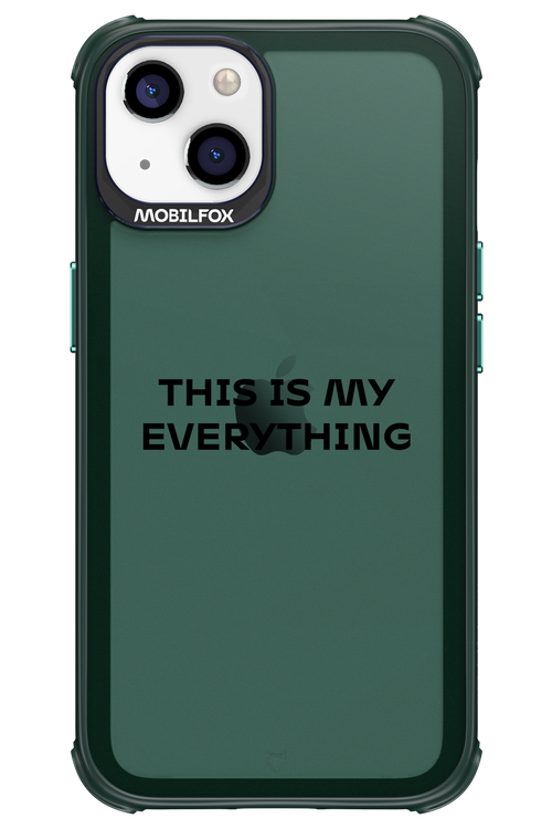 This is my everything - Apple iPhone 13